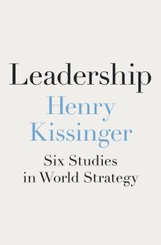 Книга - Лидерство: Шесть исследований мировой стратегии. Генри Киссинджер - читать в Литвек