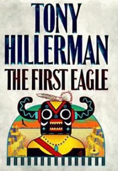 Обложка книги - Первый орел - Тони Хиллерман