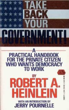 Обложка книги - Заберите себе правительство - Роберт Энсон Хайнлайн