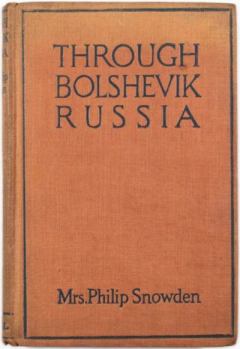 Книга - Through Bolshevik Russia. Ethel Snowden - читать в Литвек