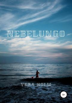 Книга - Nebelungo.  VERA HOLM - читать в Литвек