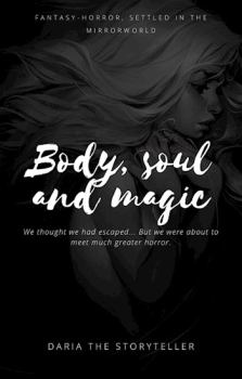 Обложка книги - Тело, душа и магия - Даша Сказ