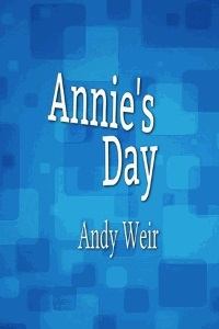 Книга - День Энни. Энди Уир - прочитать в Литвек