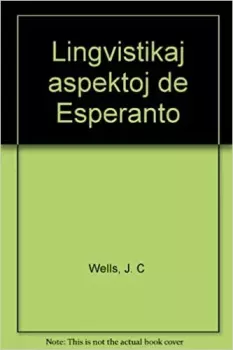Обложка книги - Lingvistikaj aspektoj de Esperanto - J. C. Wells