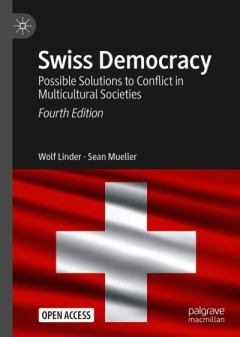 Обложка книги - Швейцарская демократия. Возможные решения конфликтов в мультикультурных обществах - Sean Mueller