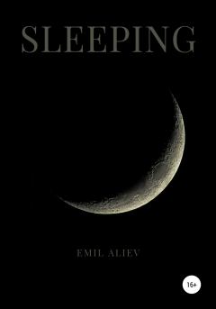 Книга - Sleeping. Эмиль Алиев - читать в Литвек
