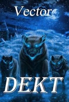 Обложка книги - Dekt (самиздат) - Всеволод Бобров (Vector)