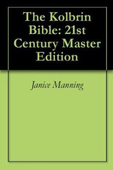 Книга - The Kolbrin Bible: 21st Century Master Edition. Janice Manning - читать в Литвек