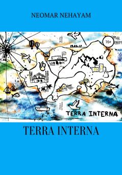 Книга - Terra Interna.  Neomar Nehayam - читать в Литвек