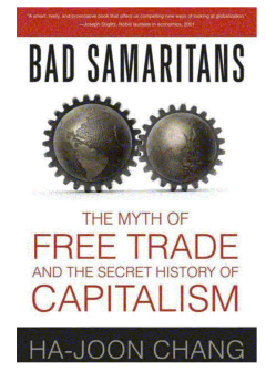 Обложка книги - Недобрые Самаритяне: Миф о свободе торговли и Тайная История капитализма - Ха-Джун Чанг