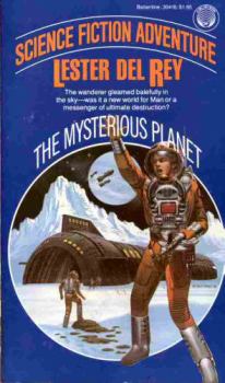 Книга - The Mysterious Planet. Лестер Дель Рей - прочитать в Литвек