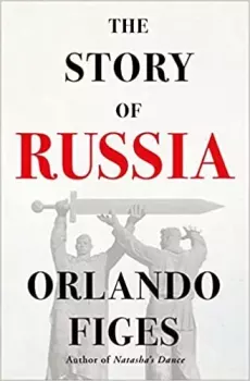 Книга - The Story of Russia. Orlando Figes - читать в Литвек