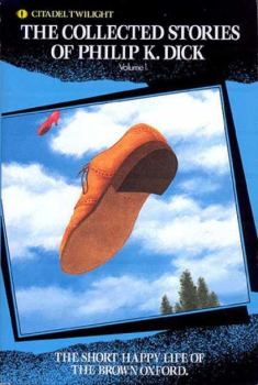 Обложка книги - Короткая счастливая жизнь коричневого тапка (Сборник) - Филип Киндред Дик