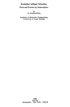 Обложка книги - Эволюция без отбора. Автоэволюция формы и функции - Антонио Лима-де-Фариа