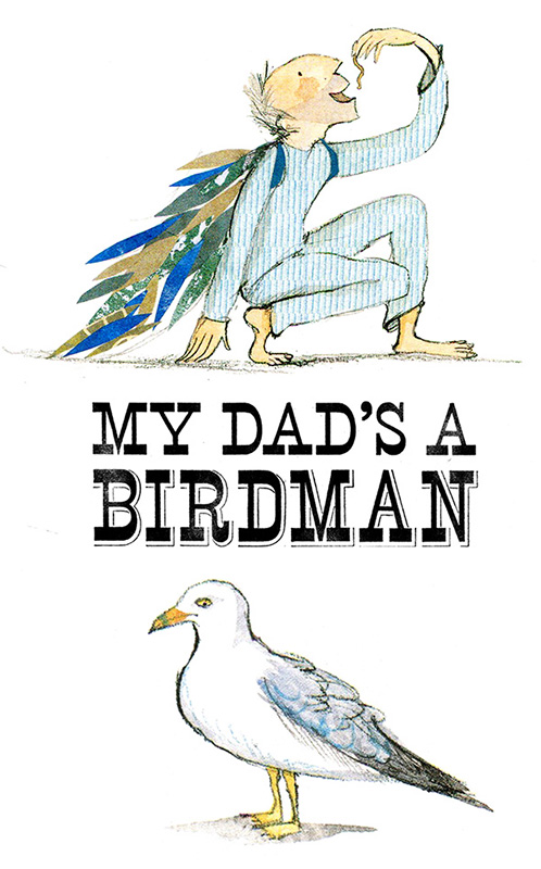Мой папа - птиц. Иллюстрация № 3